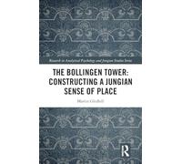 The Bollingen Tower: Constructing a Jungian Sense of Place
