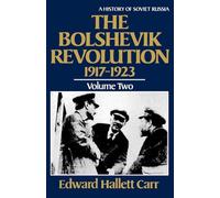 The Bolshevik Revolution, 1917-1923, Vol. 2 (History of Soviet Russia)