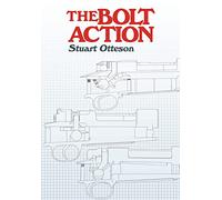 The Bolt Action: A Design Analysis