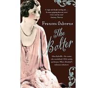 The Bolter: Idina Sackville - the 1920’s style icon and seductress said to have inspired Taylor Swift’s The Bolter