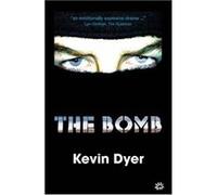 The Bomb Kevin Dyer (Auteur)
