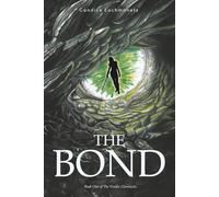 The Bond: Book One of the Vendic Chronicles