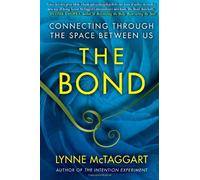 The Bond: Connecting Through the Space Between Us.
