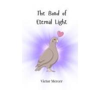 The Bond Of Eternal Light