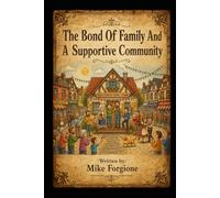 The Bond Of Family And A Supportive Community