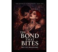 The Bond That Bites