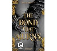 The Bond that Burns (Bloodwing Academy 2) - Briar Boleyn - arsEdition - ebook (ePub) - Livre