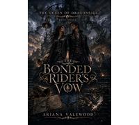 The Bonded Rider’s Vow: A Dark Dragon Romantasy of Forbidden Flight Bonds, Dragon Memory, Broken Bells, and a Morally Grey Captain