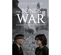 The Bonds of War: A Connection Between Generations