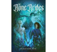 The Bone Brides - Marley Rose-Teter - Page Street YA - ebook (ePub) - Livre