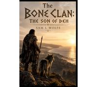 The Bone Clan: Son of Deh