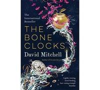 The Bone Clocks: Winner of the World Fantasy Award and Longlisted for the Booker and Folio Prizes