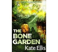 The Bone Garden: Book 5 in the DI Wesley Peterson crime series