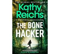 The Bone Hacker: The Sunday Times Bestseller in the thrilling Temperance Brennan series