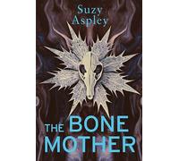 The Bone Mother (Martha Strangeways)