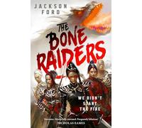 The Bone Raiders: The wild and exhilarating epic fantasy