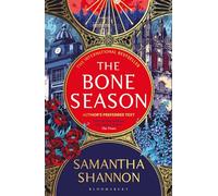 The Bone Season: The million-copy bestselling series from the author of THE PRIORY OF THE ORANGE TREE