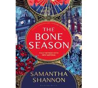 The Bone Season The Tenth Anniversary Special Edition - Samantha Shannon - Bloomsbury Libri - relié - Roman