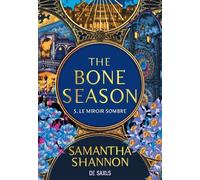 The Bone Season - Tome 05 Le Miroir Sombre (E-Book)