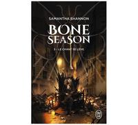 The Bone Season Tome 3 - Le Chant Se Lève - Suivi De Le Choeur De L'aube