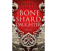 The Bone Shard Daughter: The first book in the Sunday Times bestselling Drowning Empire series