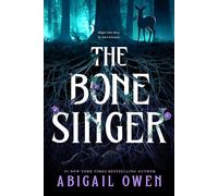 The Bone Singer A dark tale of magic, death and betrayal in this gothic mystery from the #1 New York Times bestseller - Abigail Owen - Mayhem Books - ebook (ePub) - Livre