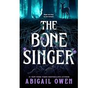 The Bone Singer: A dark tale of magic, death and betrayal in this gothic mystery from the #1 New York Times bestseller
