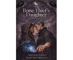 The Bone Thief's Daughter: A Dark Sapphic Fantasy Romance