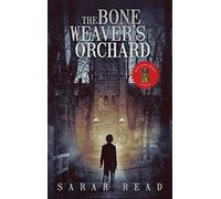 The Bone Weaver's Orchard
