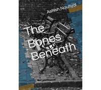The Bones Beneath