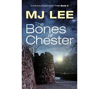 The Bones of Chester: A DI Emma Christie Novel Book 3