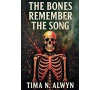 The bones remember the song