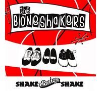 The Boneshakers - Baby Shake [Import]