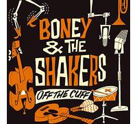 The Boneshakers – Off the Cuff – Broken Silence