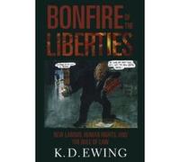 The Bonfire of the Liberties Keith Ewing (Auteur)
