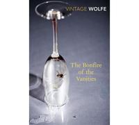 The bonfire of the vanities - Tom Wolfe - Vintage Uk - broché - Roman