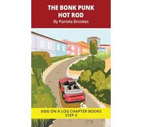 The Bonk Punk Hot Rod Chapter Book: Decodable Chapter Book Series for Students Learning to Read. For Beginning Readers and Students with Dyslexia. (Step 3 -ng, -nk)