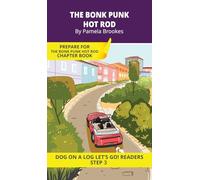 The Bonk Punk Hot Rod: Short Decodable Books Prepare Students for Reading DOG ON A LOG Decodable Chapter Books. For Beginning Readers and Students with Dyslexia. (Step 3--ng, -nk)