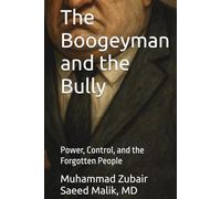 The Boogeyman and the Bully: Power, Control, and the Forgotten People
