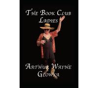 The Book Club Ladies: 3 (Harry Mature And His Friends)