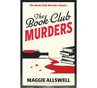 The Book Club Murders: A completely unputdownable cozy murder mystery