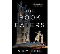 The Book Eaters | Sunyi Dean Sunyi DeanSunyi Dean (Auteur)