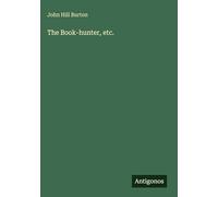 The Book-hunter, etc.