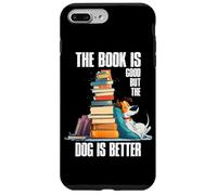 The Book is Good But The Dog is Better Coque pour iPhone 7 Plus/8 Plus