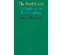 The Book-Lover: A Guide to the Best Reading