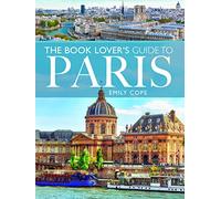 The Book Lover's Guide to Paris