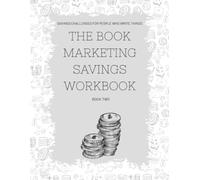 The Book Marketing Savings Workbook