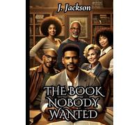The Book Nobody Wanted