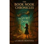 “The Book Nook Chronicles: The Secret Door”