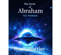 The Book Of Abraham: The Pioneer: 2 (Let There Be Lights)